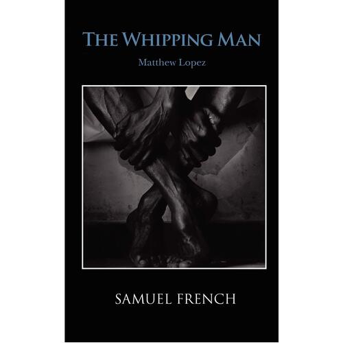 The Whipping Man -Matthew Lopez Book