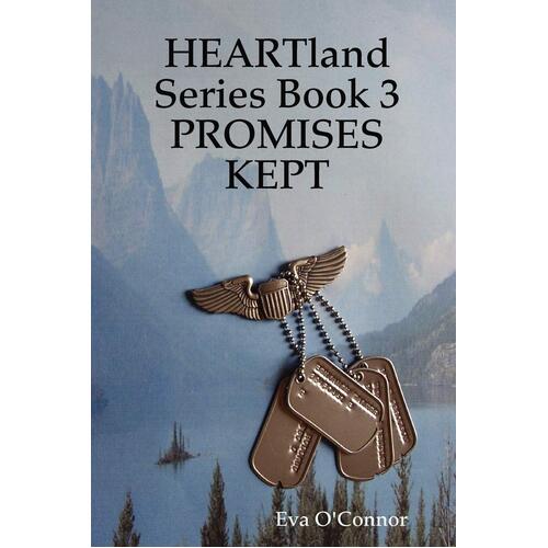 Heartland Series Book 3: Promises Kept -Eva O&#39;Connor Paperback Book