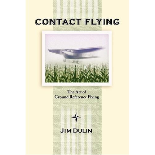 Contact Flying -Jim Dulin Paperback Book