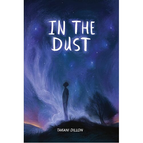 In The Dust - Takani Dillon