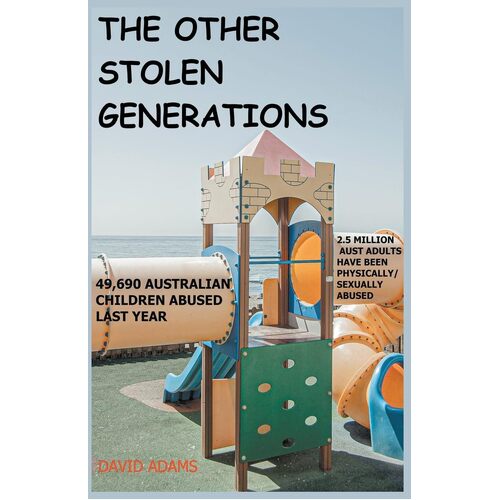 The Other Stolen Generations - David Adams