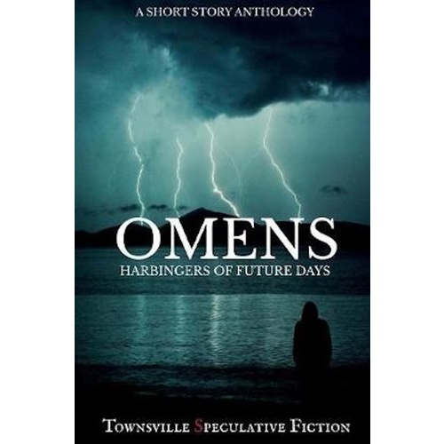 Omens -Harbingers of Furture Days -Michael Huddlestone Fiction Book