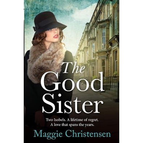 The Good Sister -Maggie Christensen Fiction Book