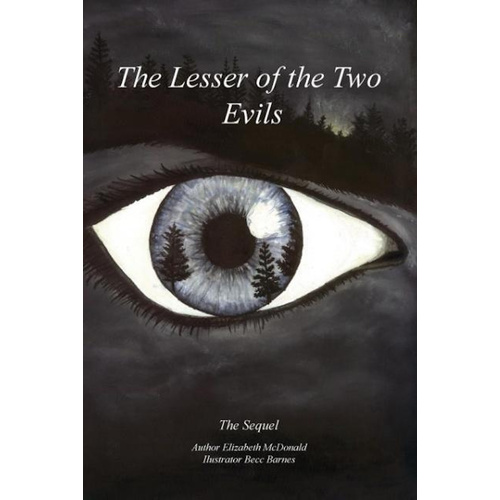 The Lesser Of The Two Evils: A Sequel to The Lesser Evil - Fiction Book