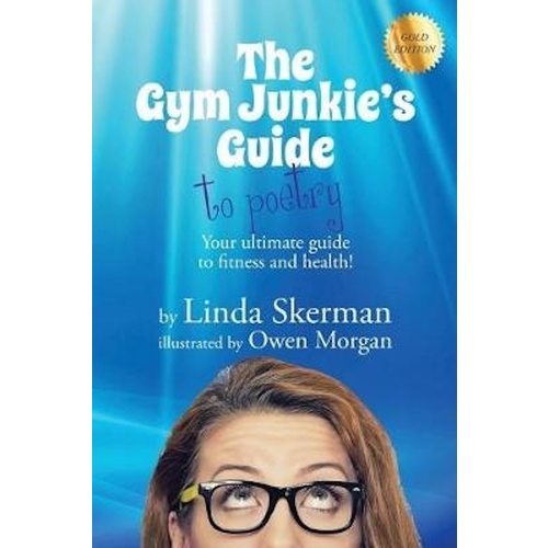 The Gym Junkie&#39;s Guide to Poetry -1 - Poetry Book