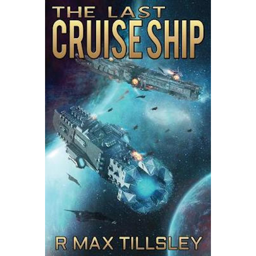 The Last Cruise Ship -R Max Tillsley Fiction Book