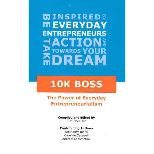 10K Boss: The Power of Everyday Entrepreneurialism -Suzi Chen Paperback Book