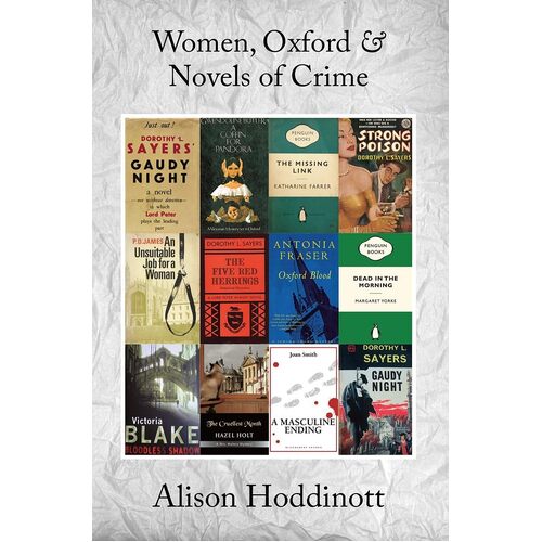 Women, Oxford &amp; Novels of Crime - Alison Hoddinott