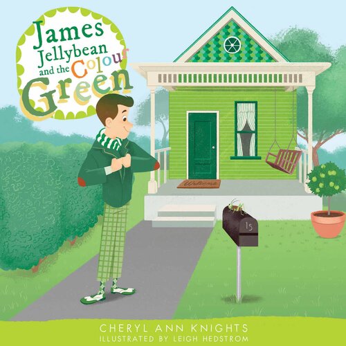 James Jellybean and the Colour Green Cheryl Ann Knights Paperback Book