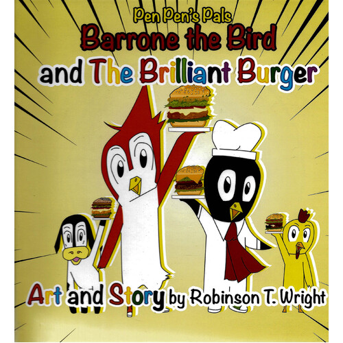 Barrone the Bird and the Brilliant Burger: Pen Pen&#39;s Pals - Hardcover Children&#39;s Book