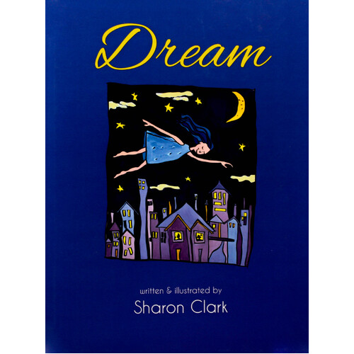 Dream -Sharon Clark Hardcover Children&#39;s Book