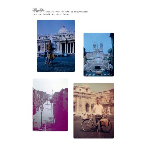 TRIP 1964: in which a cycling trip to Rome is resurrected - Leon van Schaik
