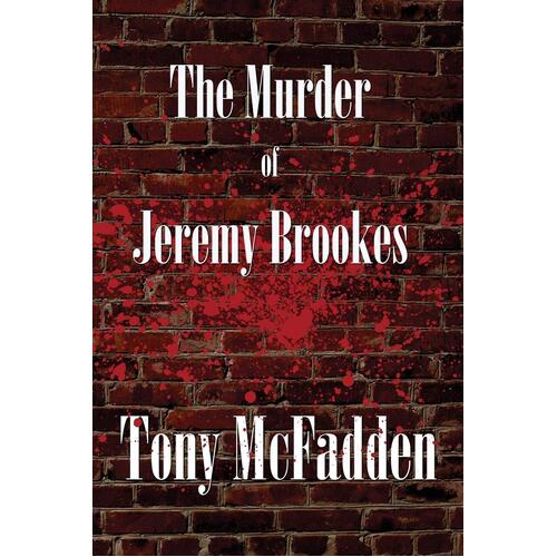 The Murder of Jeremy Brookes - Tony McFadden