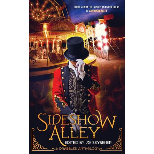 Sideshow Alley - Jo Seysener