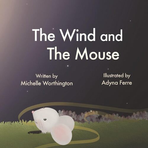 The Wind and the Mouse - Michelle Worthington