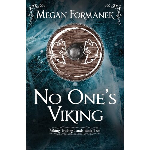 No Ones Viking: Viking Trading Lands Book Two - Megan Formanek