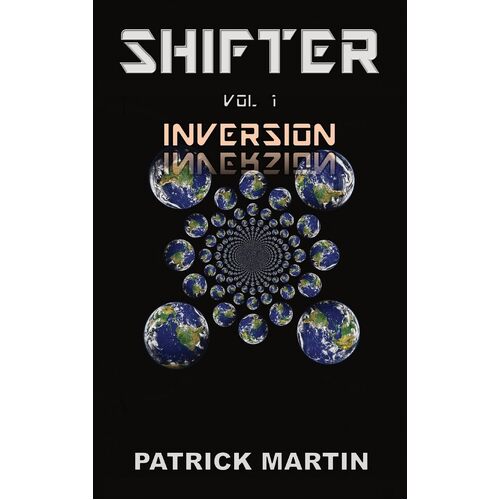 Shifter: Inversion  - Patrick Martin