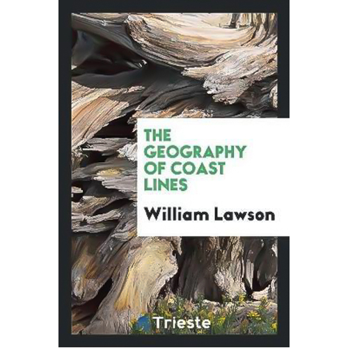 The Geography of Coast Lines -William Lawson Book