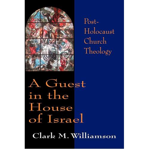A Guest in the House of Israel: Post-Holocaust Church Theology Paperback Book