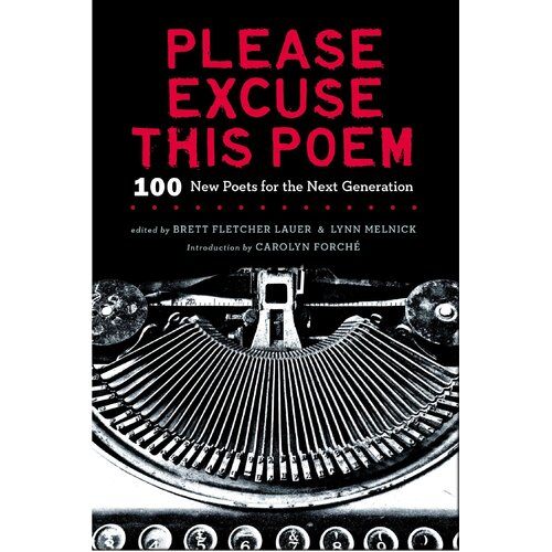 Please Excuse This Poem: 100 New Poets for the Next Generation Hardcover Book
