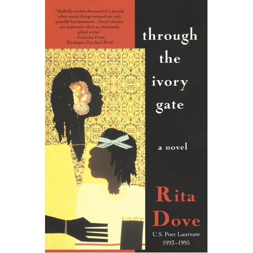 Through the Ivory Gate Rita Dove Paperback Novel Book