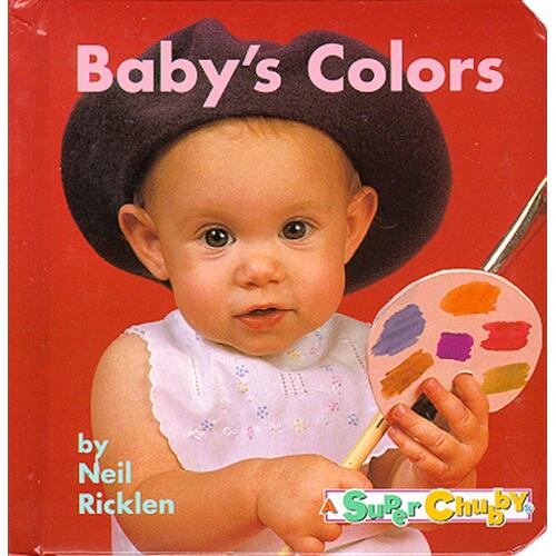 Baby&#39;s Colors (Super Chubbies) [Board book] Neil Ricklen Paperback Book