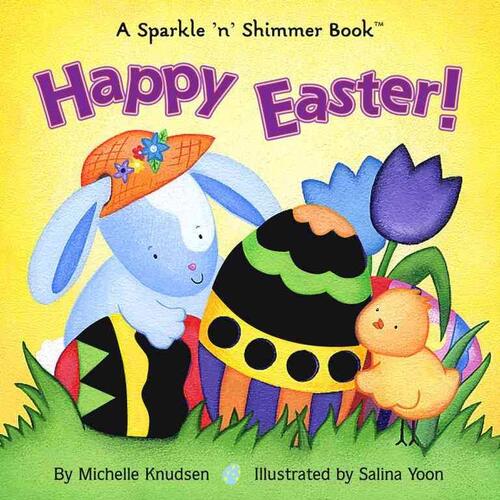 Happy Easter: A Sparkle &#39;N&#39; Shimmer Book Paperback Book