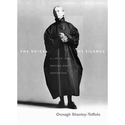 The Voice Of Silence: A Life of Love, Healing and Inspiration Hardcover Book
