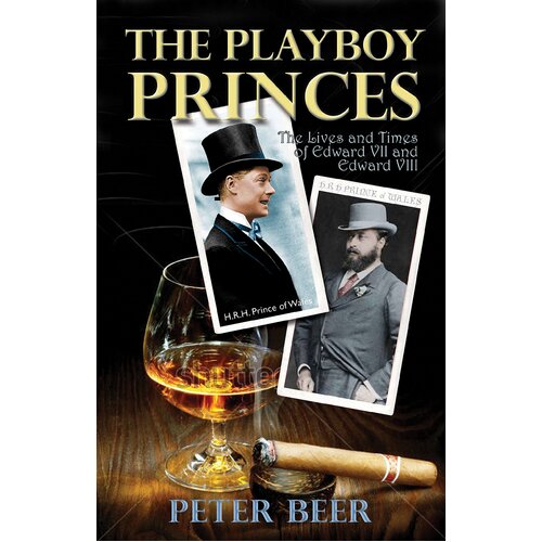 The Playboy Princes: The Apprentice Years of Edward VII and VIII Paperback