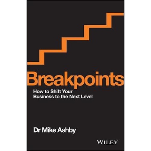 Breakpoints -How to Shift Your Business to the Next Level - Business Book