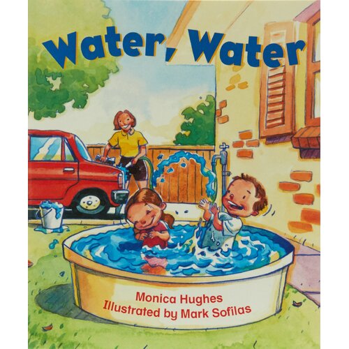 Rigby Literacy Emergent Level 2: Water, Water Monica Hughes Paperback Book