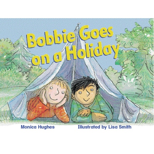 Rigby Literacy Early Level 4: Bobbie Goes On a Holiday Book