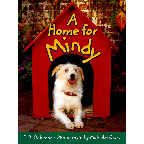 Rigby Literacy Early Level 4: A Home for Mindy -R. Robinson F. Paperback Children&#39;s Book