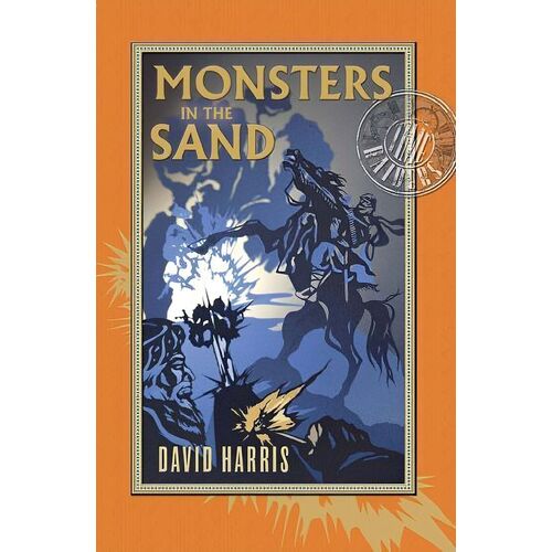 Monsters in the Sand: Time Raiders 2 David Harris Paperback Book
