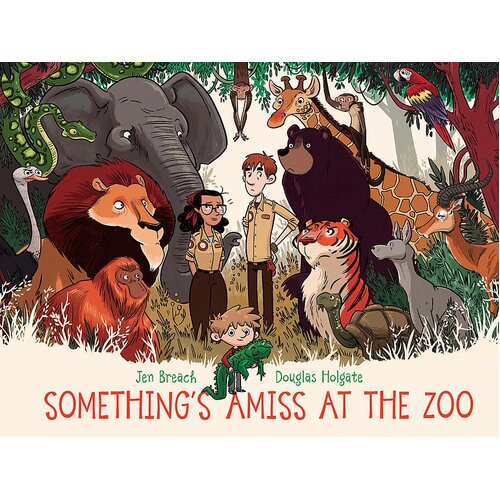 Something&#39;s Amiss at the Zoo Douglas Holgate Jen Breach Hardcover Book