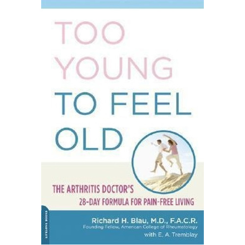 Too Young to Feel Old Book