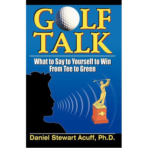 Golf Talk Acuff, Daniel Stewart,Acuff, PH. D. Daniel Stewart Paperback Book