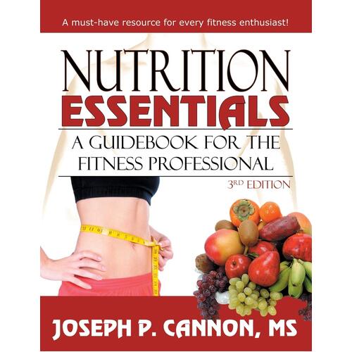 Nutrition Essentials: A Guide Book for the Fitness Professional Paperback
