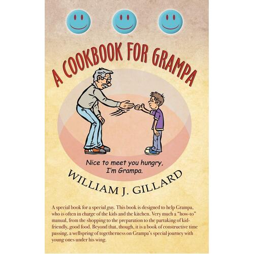 A Cookbook for Grampa J. Gillard William Paperback Book