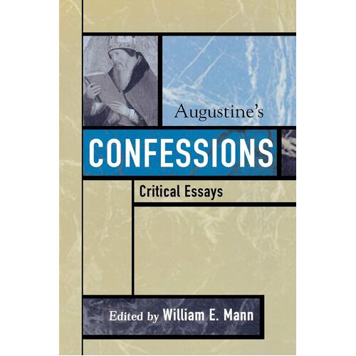 Augustine&#39;s Confessions: Critical Essays on the Classics Series Paperback