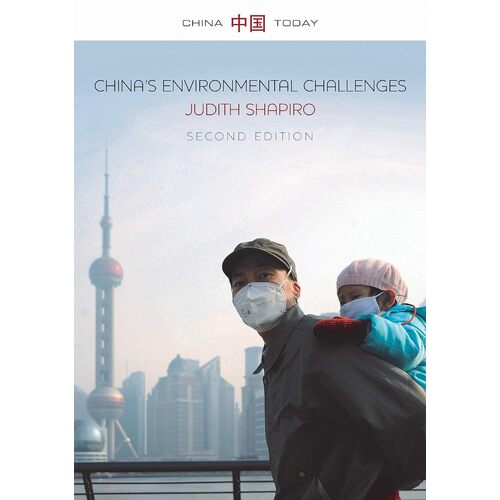 Chinas Environmental Challenges - Judith Shapiro