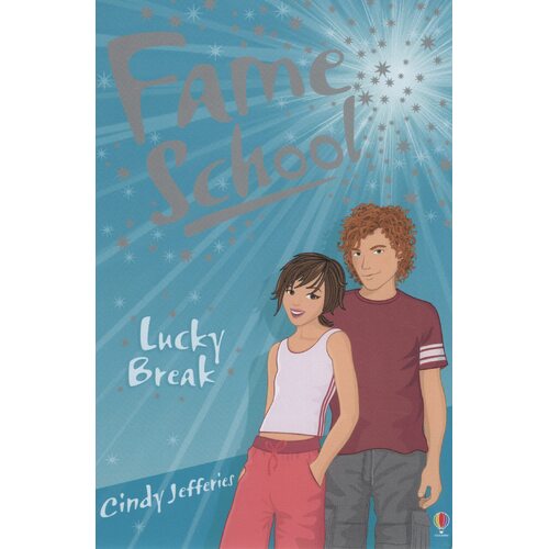 Lucky Break (Fame School) -Cindy Jefferies Book