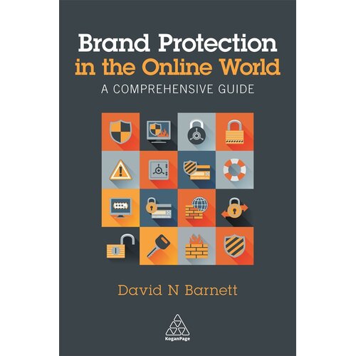 Brand Protection in the Online World: A Comprehensive Guide Paperback Book