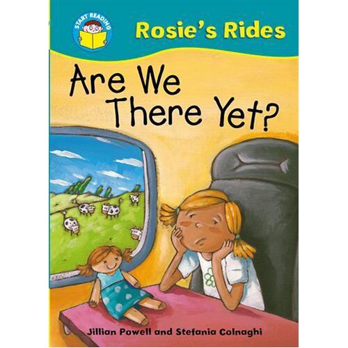 Start Reading: Rosie&#39;s Rides: Are We There Yet? Paperback Book