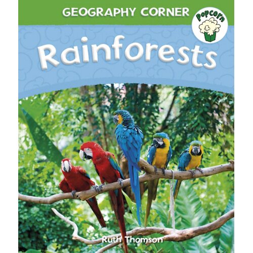Popcorn: Geography Corner: Rainforests Ruth Thomson Paperback Book