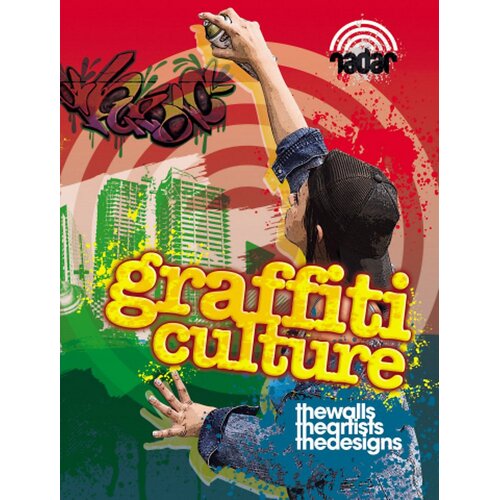 Radar: Art on the Street: Graffiti Culture (Radar) Liz Gogerly Paperback Book