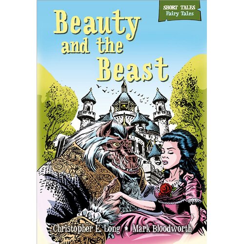 Short Tales Fairy Tales: Beauty and the Beast (Short Tales: Fairy Tales)