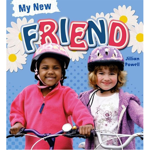 My New Friend (My New) -Jillian Powell Book