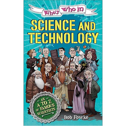 Who&#39;s Who in: Science and Technology Robert Fowke Paperback Book