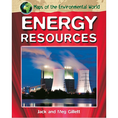 Maps of the Environmental World: Energy Resources Paperback Book